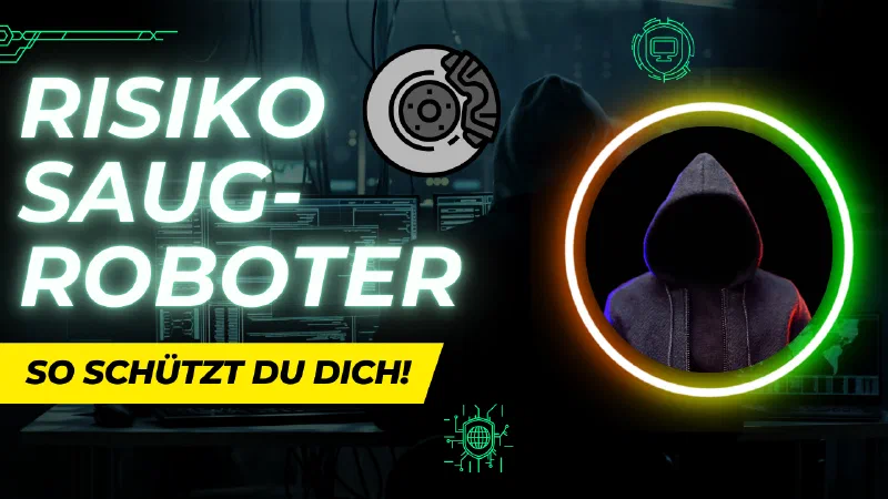 Saugroboter im Smart Home - Die unterschätzte Datenkrake