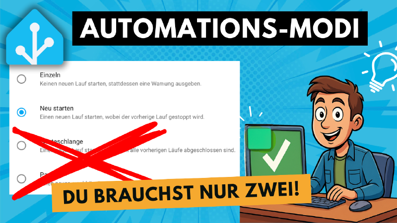 Featured image of post Home Assistant Automationsmodi für Einsteiger erklärt - so versteht es jeder!