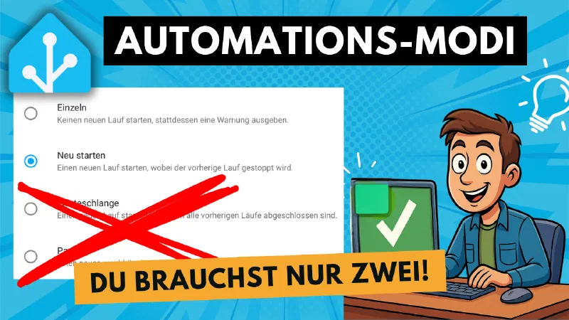 Home Assistant Automationsmodi einfach erklärt