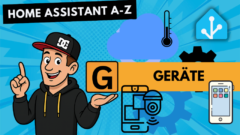 Featured image of post Home Assistant A-Z: G wie Geräte – alles vereint