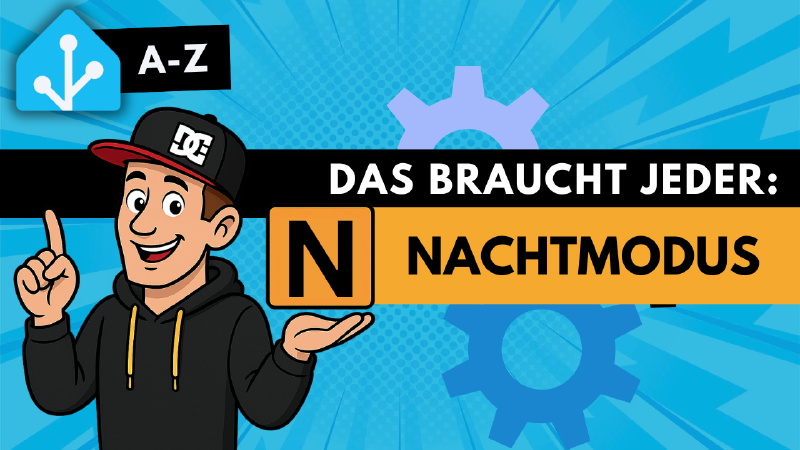Featured image of post Home Assistant A-Z: N wie Nachtmodus